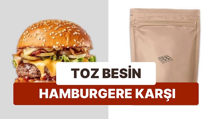 Bir Yemek Zevkimiz Vardı! Hamburger Yerine Toz Önerisi İsyan Ettirdi
