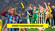 Taraflı Tarafsız Herkesi Heyecanlandıran Günün En Dikkat Çekici Transfer Dedikoduları