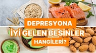 Bu Besinler Depresyona İyi Geliyor! Depresyonu Yenmenizi Sağlayan Mucizevi Yiyecekler