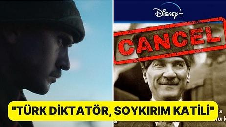 Amerika Ermeni Ulusal Komitesi, Disney Plus'a Seslenerek "Atatürk" Dizisinin İptal Edilmesini İstedi!