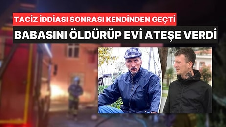 Eşini Taciz Ettiği İddiasıyla Babasını Öldürüp Evi Ateşe Verdi