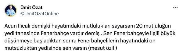 Hızını alamayan Ümit Özat, Acun Ilıcalı'ya yüklenmeye devam etti. "Fenerbahçelilerin 10 mutsuzluğunun 7'sinde sen varsın"👇