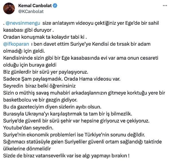 Kemal Canpolat, Suriye'de birçok güvenli bölge olduğunu, ekonomik problemlerinin Türkiye'nin sorunu olmadığını ve sığınmacı statüsündeki Suriye vatandaşlarının güvenli ortam sağlandıktan sonra ülkelerine geri dönmeleri gerektiğini söyledi.