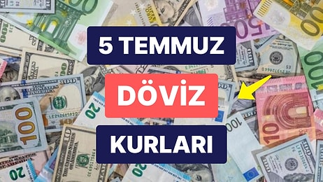 5 Temmuz 2023 Güncel Döviz Kuru USD Fiyatı: Bugün Dolar Fiyatı Ne Kadar? 1 Dolar Ne Kadar, Kaç TL?