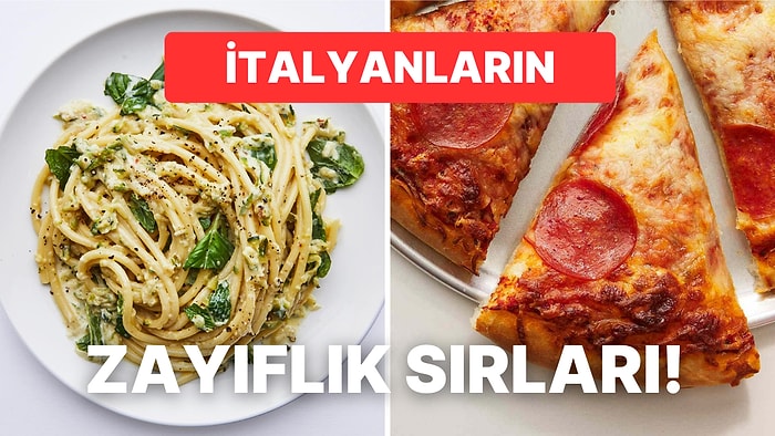 Pizza Makarna ve Hamur İşinin Anavatanı İtalya'da İnsanlar Nasıl Zayıf Kalmayı Başarıyor?