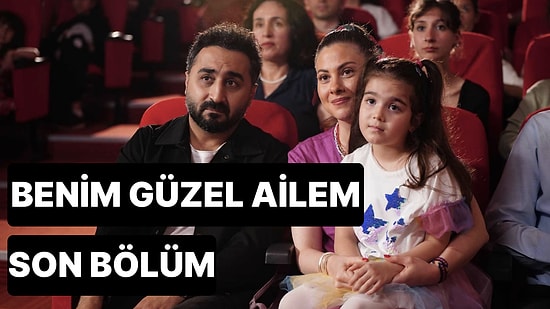 Benim Güzel Ailem 2. Bölüm Tek Parça İzleme Ekranı: Benim Güzel Ailem Son Bölüm Tek Parça Full İzle