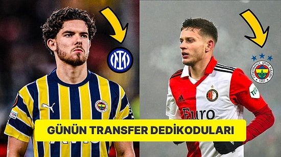Taraflı Tarafsız Herkesi Heyecanlandıran Günün En Dikkat Çekici Transfer Dedikoduları