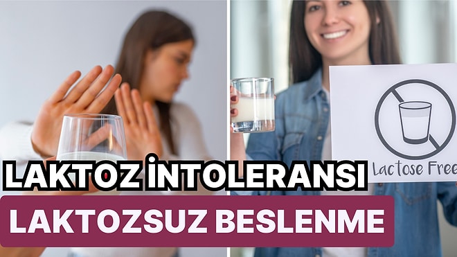 Laktoz İntoleransı Olanlar Buraya! Laktozsuz Beslenme Hakkında Bilmeniz Gereken Her Şeyi Anlatıyoruz!