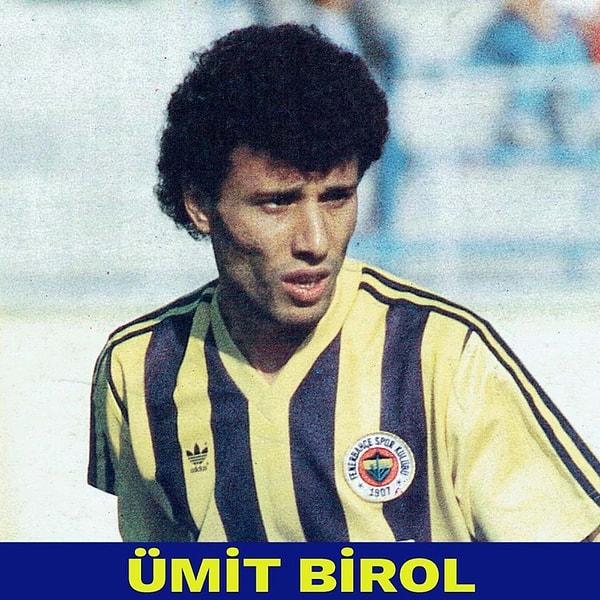 1. Fenerbahçe'de 1991-93 yıllarında forma giyen Ümit Birol, geçirdiği kalp krizi sonrası hayatını kaybetti.