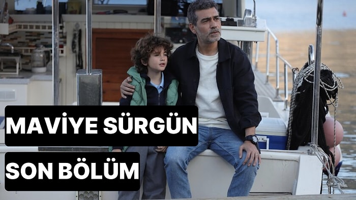 Maviye Sürgün 5. Bölüm Tek Parça İzleme Ekranı: Maviye Sürgün Son Bölüm Tek Parça Full İzle