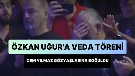 Cem Yılmaz, Özkan Uğur'a Veda Töreninde Gözyaşlarına Hakim Olamadı