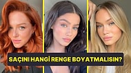 Yüz Tipi Analizine Göre Sana En Çok Yakışacak Saç Rengini Söylüyoruz!