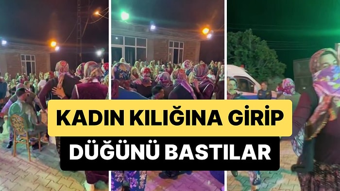 Damadın Arkadaşları, Kadın Kılığına Girerek Düğünü Bastılar