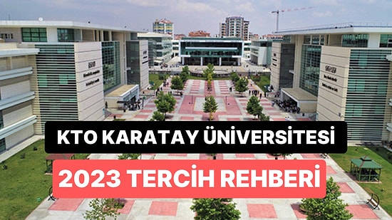 KTO Karatay Üniversitesi (Konya) Taban Puanları 2023: Karatay Üniversitesi Başarı Sıralamaları