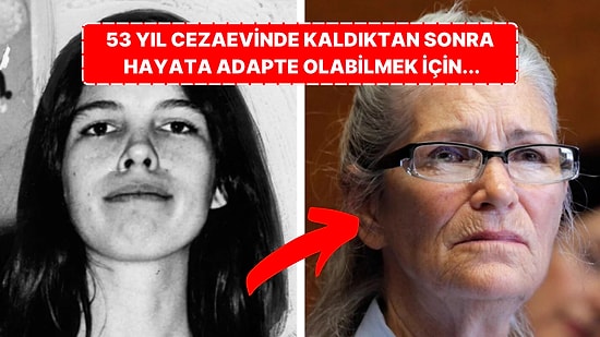 Akıllara Durgunluk Veren Cinayetler İşleyen Manson Tarikat Üyesi Leslie Van Houten 53 Yıl Sonra Tahliye Edildi
