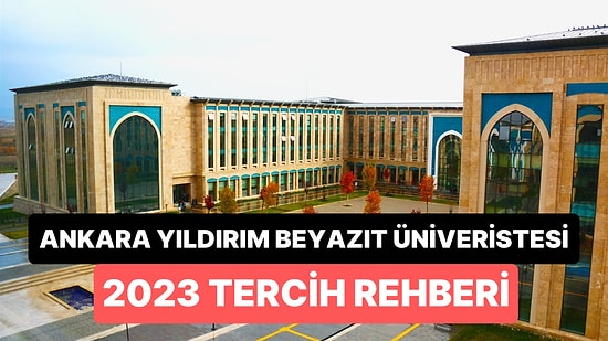 Ankara Yıldırım Beyazıt Üniversitesi Taban Puanları 2023: AYBÜ 2 Yıllık ve 4 Yıllık Başarı Sıralamaları