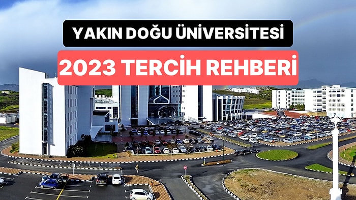 Yakın Doğu Üniversitesi Taban Puanları 2023: YDÜ 2 Yıllık ve 4 Yıllık Başarı Sıralamaları