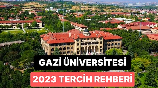 Gazi Üniversitesi Taban Puanları 2023: GAZİ 2 Yıllık ve 4 Yıllık Başarı Sıralamaları