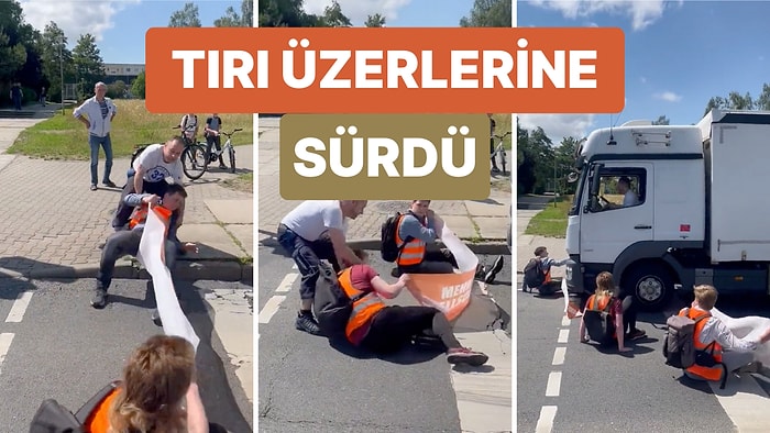 Almanya'da İklim Aktivistleri Yolu Kapatınca Çılgına Dönen Bir Tır Şoförü Tırı Üzerlerine Sürdü