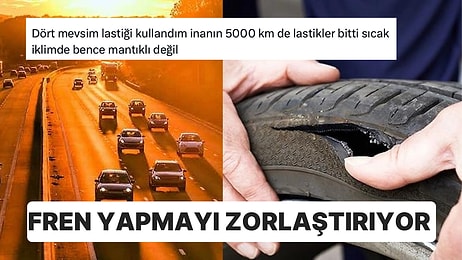 Araç Kullananlar Dikkat: Aşırı Sıcak Havalarda 4 Mevsim Lastiği Kullananlara Önemli Uyarı!