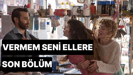 Vermem Seni Ellere 5. Bölüm Tek Parça İzleme Ekranı: Vermem Seni Ellere Son Bölüm Tek Parça Full İzle