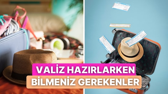 Tatil Planını Henüz Yapmış Olanlar Buraya: Tatil Valizi Hazırlarken Bilmeniz Gereken Pratik Tüyolar