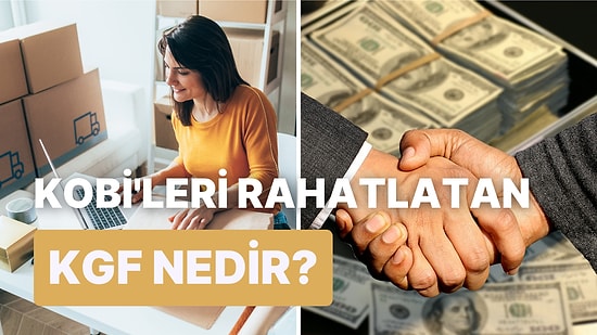 KGF (Kredi Garanti Fonu) Nedir? KOBİ’ler İçin Ne Gibi Avantajları Vardır?