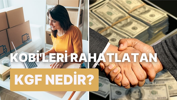 KGF (Kredi Garanti Fonu) Nedir? KOBİ’ler İçin Ne Gibi Avantajları Vardır?