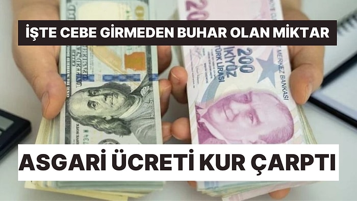 Dolar Yükseliyor, Asgari Ücret Eriyor! Daha Cebe Girmeden Kayıp Büyük