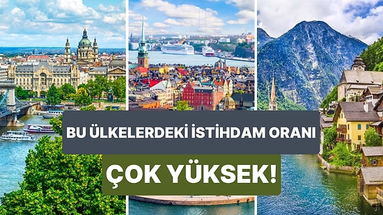 Ülkelerin İşgücü Oranları Ne Seviyede? Dünyada İstihdam Oranı En Yüksek Olan 10 Ülke