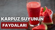 Karpuz Suyunun İlginç Faydaları