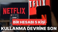 Başkasının Hesabını Kullananlara Üzücü Haber: Netflix Şifre Kısıtlamasını Türkiye'de de Uygulamaya Başladı!