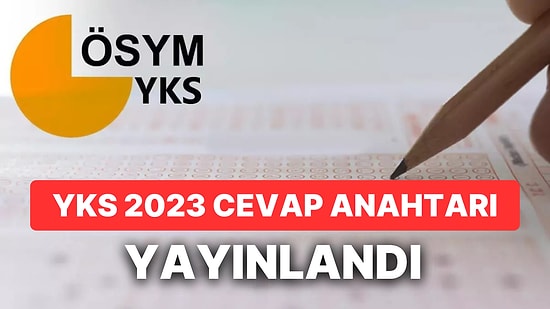 2023 YKS Cevap Kağıdı Açıklandı mı? ÖSYM YKS Cevap Kağıdı Görüntüleme Ekranı