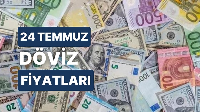 24 Temmuz Pazartesi 2023 Güncel Döviz Kuru USD Fiyatı: Bugün Dolar Fiyatı Ne Kadar? 1 Dolar Ne Kadar, Kaç TL?