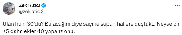 8. Hiç merak etmeyin zam gelir...