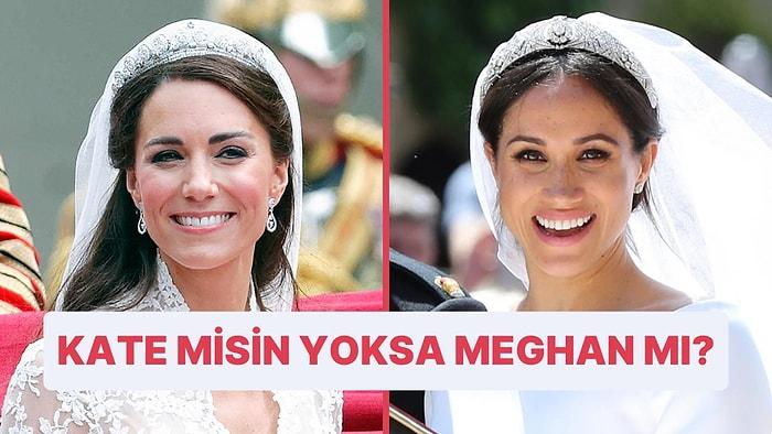 Kate Middleton mısın Yoksa Meghan Markle mı?