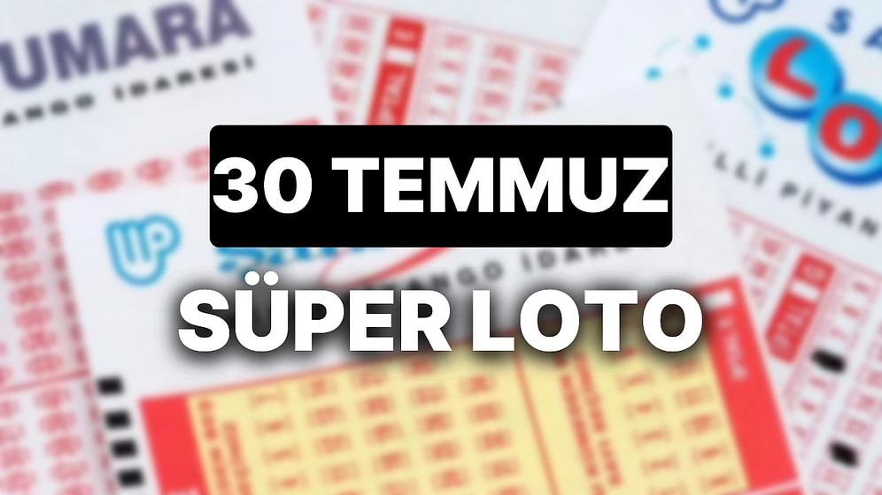 30 Temmuz Süper Loto Sonuçları ve Kazandıran Numaralar: 30 Temmuz Süper Loto Sonuç Sorgulama Sayfası