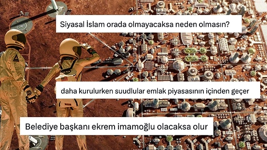 Mars'a Şehir Kurulsa Taşınır mısınız Sorusuna Verdikleri Cevaplarla Hepimizi Gülümseten Twitter Kullanıcıları