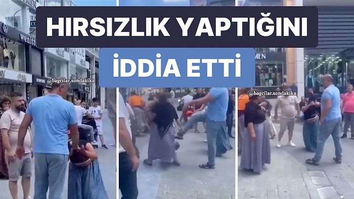 İstanbul’da Bir Adam Hırsızlık Yaptığını İddia Ettiği Kadına Sokak Ortasında Şiddet Uyguladı