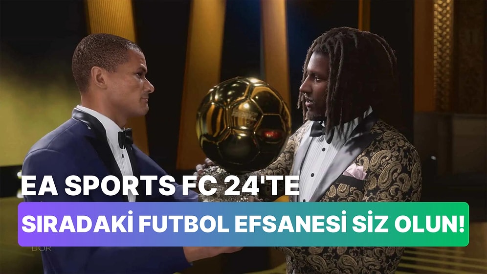 EA Sports FC 24'ün Kariyer Modu Tanıtıldı: Ballon d'Or Kazanılabilecek