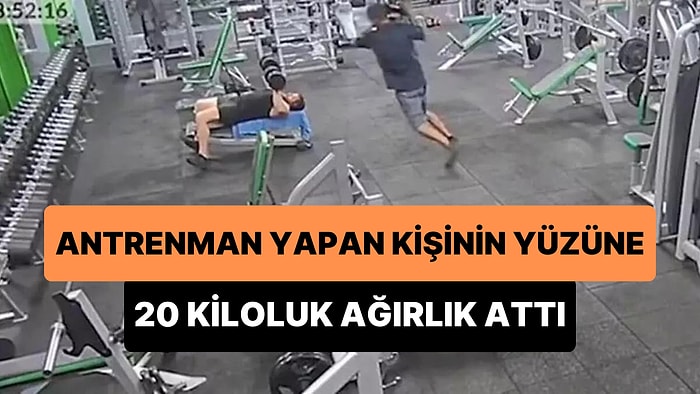 Antrenman Yapan Kişinin Yüzüne 20 Kiloluk Ağırlık Atan Adamın Korkunç Görüntüleri