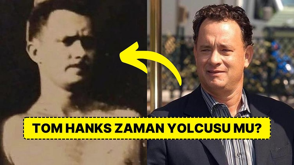 Tom Hanks'in Zaman Yolcusu Olduğuna İnanan Adamın Şoke Eden İddiası "Bu Kadar da Olmaz" Dedirtti!