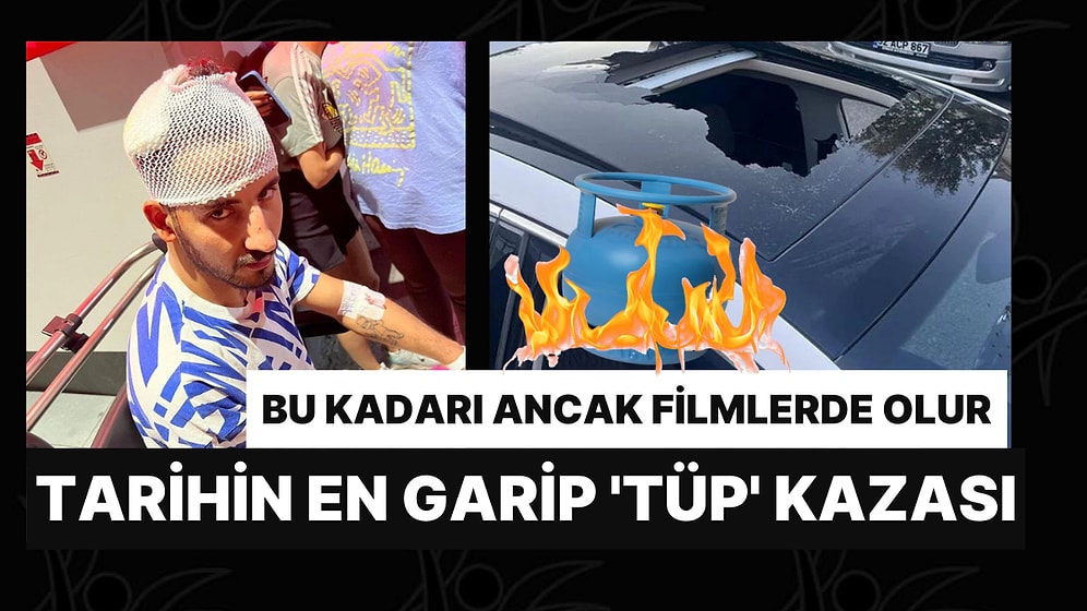 Bu Kadarı Ancak Filmlerde Olur: Alev Alan Tüp Yola Atıldı, Tavanı Delip Sürücüyü Hastanelik Etti