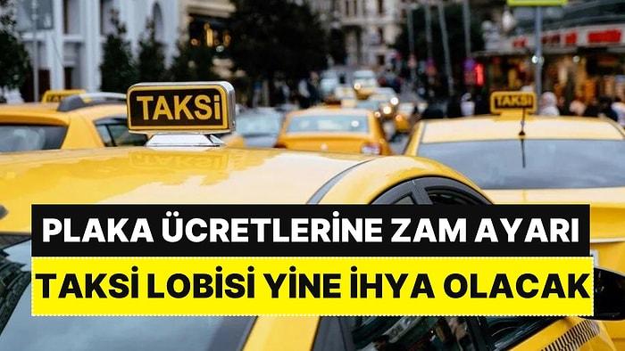 Plaka Lobisi 'İhya' Olacak: Taksi Plakalarının Değerine Zam Ayarı