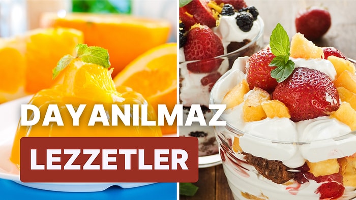 Meyvelerin Gücü Adına: Yerken Seni Ferahlatıp Mutlu Edecek 11 Meyveli Tatlı