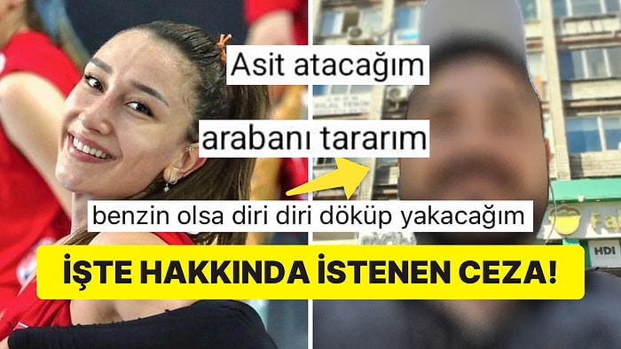 Voleybolcu Hande Baladın'ın Yüzüne Asit Atacağını Söyleyen Sanık İçin İstenen Ceza Belli Oldu