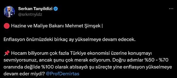 Serkan Tanyıldızı, Mehmet Şimşek'in yaptığı enflasyon açıklamasını Özgür Demirtaş'a sordu.