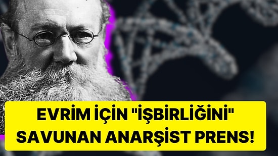 Evrimin Asi Prensi Peter Kropotkin'in Rus İmparatorluğu'nda Gizlice Sürdürdüğü Çalışmaları ve Yaptıkları