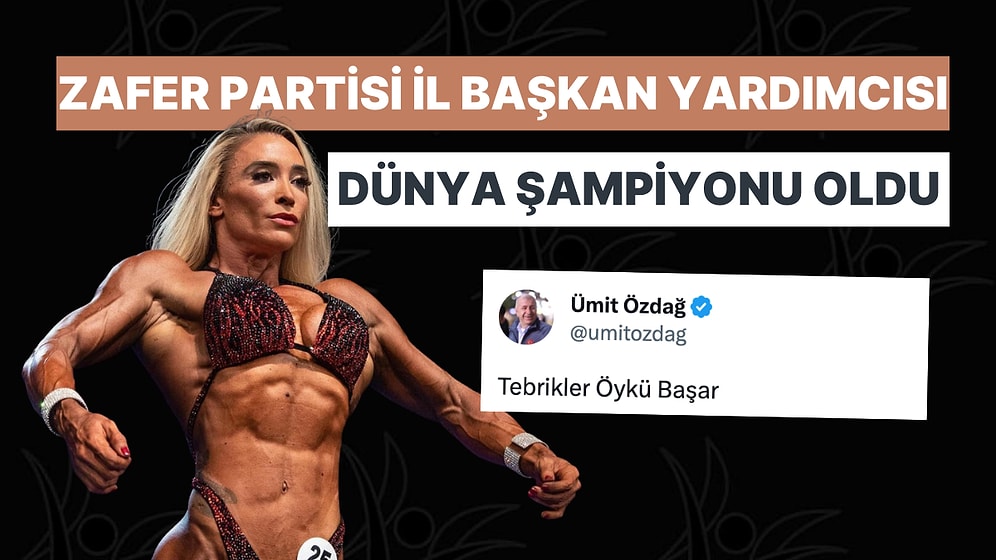 Zafer Partili Öykü Başar Ms.Olympia'ya Katılmaya Hak Kazandı