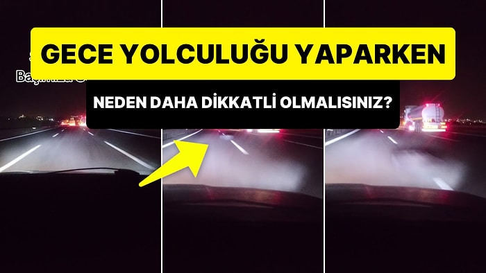 Gece Yolculuğu Yaparken Neden Daha Dikkatli Olmalısınız? Yolun Ortasındaki Tekerlek Yüzünden Kaza Yaptı!